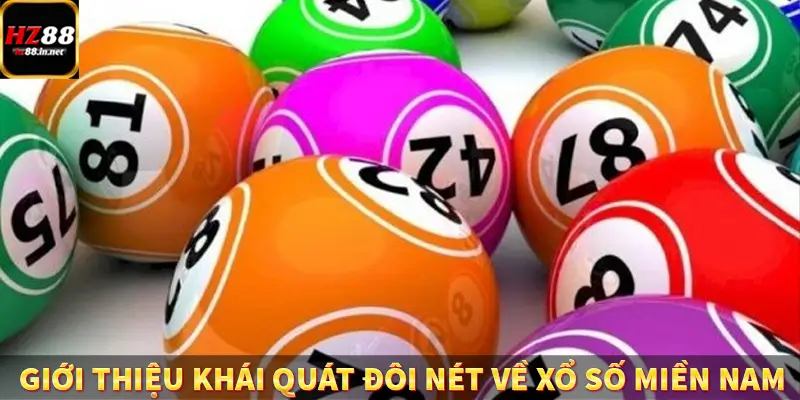 Giới thiệu khái quát đôi nét về xổ số miền Nam