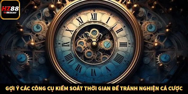 Casino Trực Tuyến HZ88 Có Thực Sự Minh Bạch Và An Toàn Không? 13 Gợi ý các công cụ kiểm soát thời gian để tránh nghiện cá cược