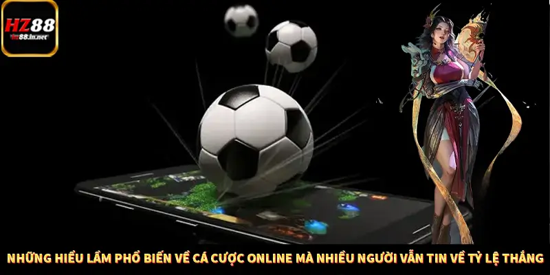 Casino Trực Tuyến HZ88 Có Thực Sự Minh Bạch Và An Toàn Không? 12 Những hiểu lầm phổ biến về cá cược online mà nhiều người vẫn tin về tỷ lệ thắng