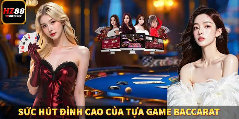 Rồng Hổ - Game Bài Đỉnh Cao, Đổi Đời Sau Vài Ván Cùng HZ88 9 Sức hút đỉnh cao của tựa game Baccarat