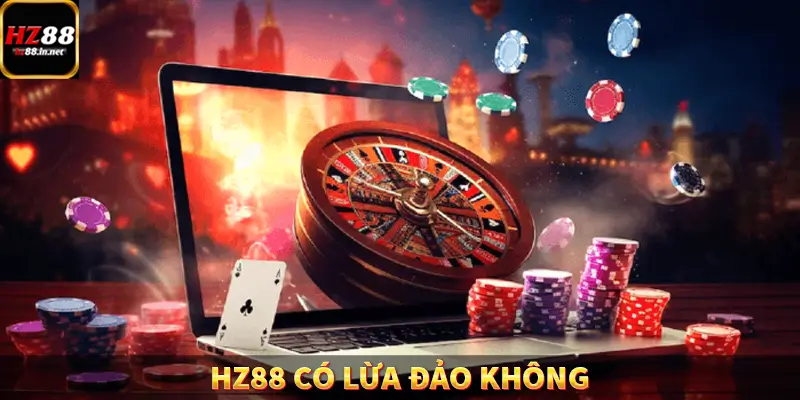 HZ88 Có Lừa Đảo Không