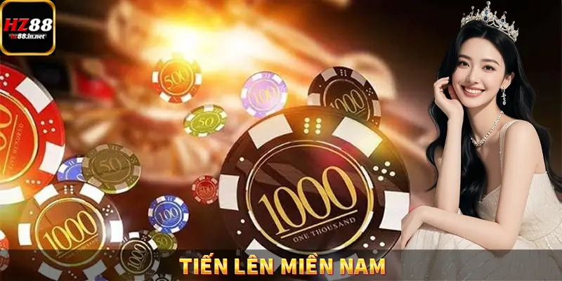 Tiến Lên Miền Nam – Game Bài Đẳng Cấp Tại Nhà Cái HZ88
