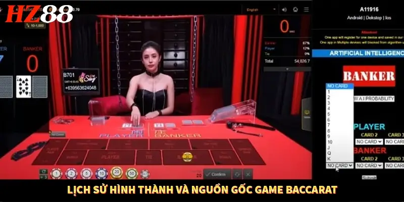 Lịch sử hình thành và nguồn gốc game Baccarat