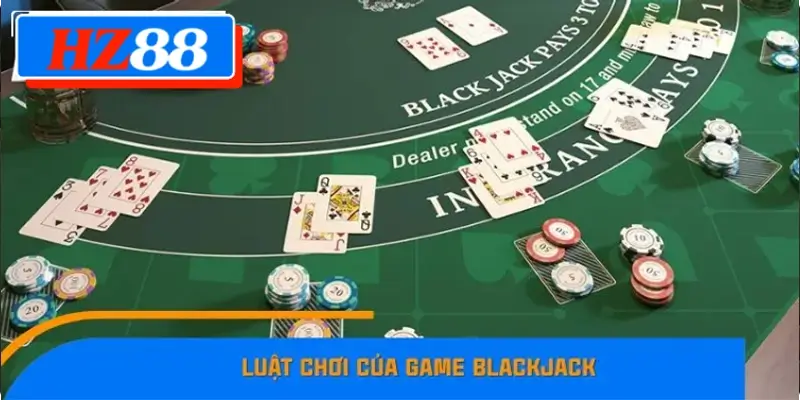 Luật chơi của game Blackjack