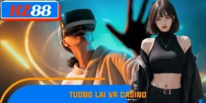 Tương Lai VR Casino Trải Nghiệm Thực Tế Ảo Lên Ngôi