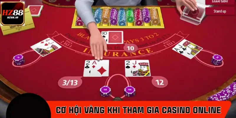 Những cơ hội vàng khi tham gia thị trường casino online