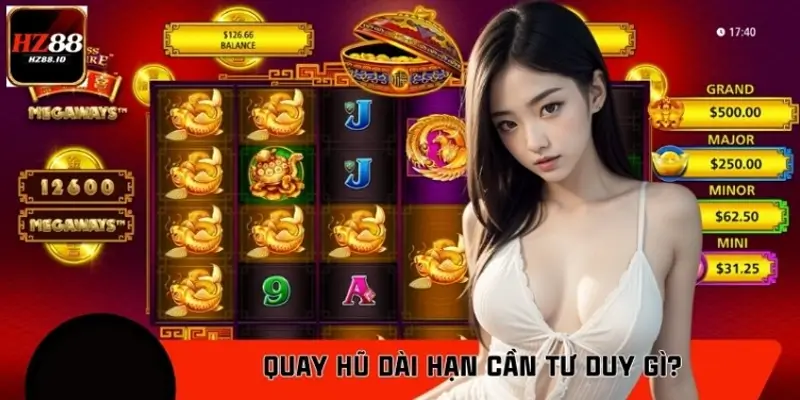 Quay hũ dài hạn cần tư duy gì để hạn chế rủi ro?